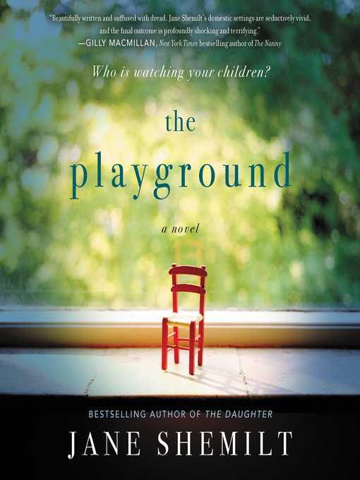 Title details for The Playground by Jane Shemilt - Available